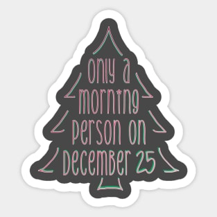 Christmas Morning (Red & Green) Sticker